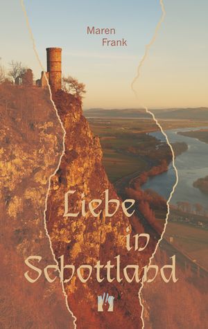 Liebe in Schottland【電子書籍】[ Maren Frank ]