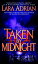 Taken by Midnight A Midnight Breed NovelŻҽҡ[ Lara Adrian ]