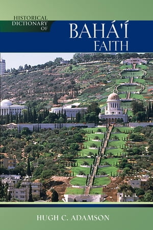 Historical Dictionary of the Baha'i Faith