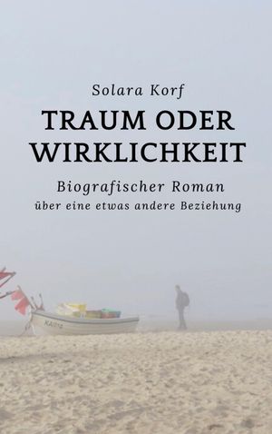 Traum oder Wirklichkeit