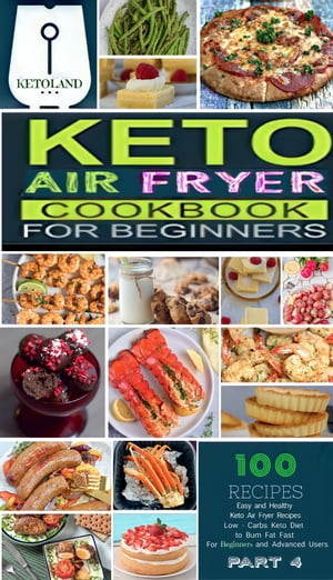 Keto Air Fryer Cookbook For Beginners 4