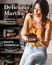 Delicious Martha. Mis recetas saludables y sencillas