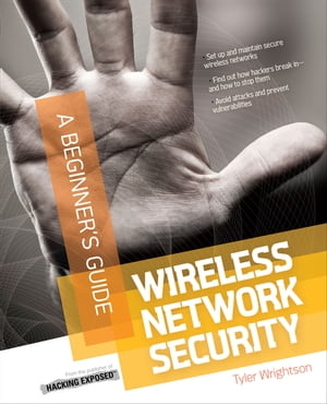 Wireless Network Security A Beginner's Guide