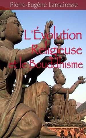 L’?volution religieuse et le bouddhisme.【電