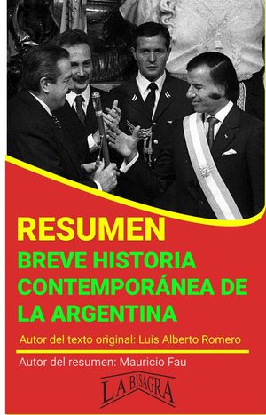 Resumen de Breve Historia Contempor?nea de los Argentinos de Luis Alberto Romero RES?MENES UNIVERSITARIOS