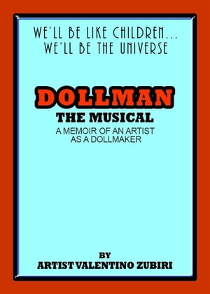 Dollman The Musical: A Memoir of an Artist as a Dollmaker【電子書籍】[ Valentino Zubiri ]