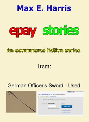 Epay Stories: German Officer's Sword - Used