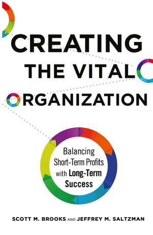 Creating the Vital Organization