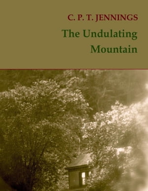 The Undulating Mountain【電子書籍】[ C.P.T