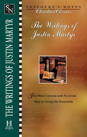 The Writings of Justin Martyr