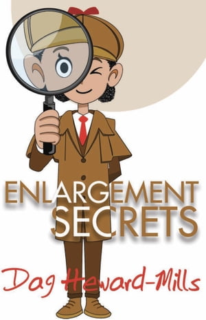 Enlargement Secrets【電子書籍】 Dag Heward-Mills
