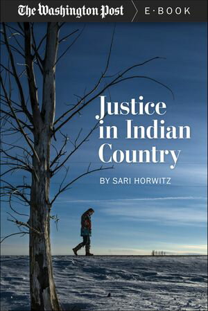 Justice in Indian Country【電子書籍】[ Sari Horwitz ]