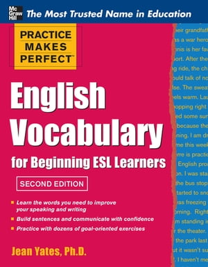 Practice Makes Perfect English Vocabulary for Beginning ESL Learners【電子書籍】 Jean Yates