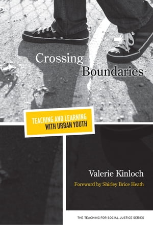 Crossing BoundariesーTeaching and Learning with Urban Youth