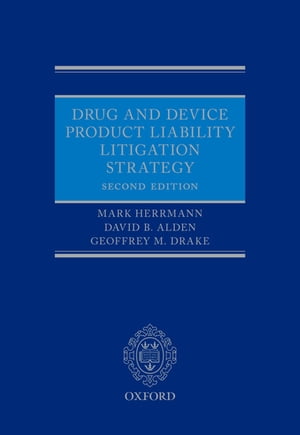 Drug and Device Product Liability Litigation Strategy