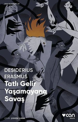 Tatlı Gelir Yaşamayana Savaş - Kısa Klasikler 21