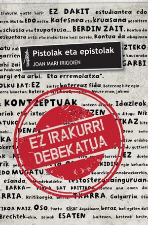 Pistolak eta epistolak【電子書籍】[ Joan Mari Irigoien Aranberri ]