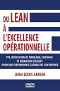 Du lean ? l'excellence op?rationnelle