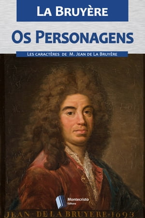 Os PersonagensŻҽҡ[ Jean de La Bruy?re ]