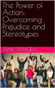 ＜p＞A call to action for individuals and communities to challenge prejudice and stereotypes through positive actions.＜/p＞ ＜p＞In the book, the author will demonstrate how judging people on their actions rather than their inherent characteristics is a key to creating a more fair and equitable society. The author will explore the impact of prejudice and stereotypes on different areas of life, and provide strategies for overcoming these biases through individual and collective action. The book will also encourage readers to take responsibility for their own biases and work to actively support marginalized groups. Overall, the book will inspire readers to make a difference in their communities and society as a whole, by promoting diversity and inclusion through positive actions.＜/p＞画面が切り替わりますので、しばらくお待ち下さい。 ※ご購入は、楽天kobo商品ページからお願いします。※切り替わらない場合は、こちら をクリックして下さい。 ※このページからは注文できません。