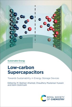 Low-carbon Supercapacitors Towards Sustainability in Energy Storage Devices【電子書籍】