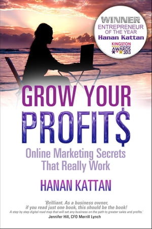 Grow Your Profits - Online Marketing Secrets That Really Work