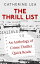 The Thrill List: An Anthology of Crime Thriller Quick Reads