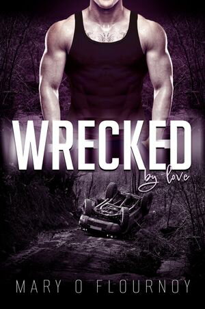 Wrecked By Love