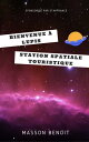 ŷKoboŻҽҥȥ㤨Bienvenue ? Lupis: Station Spatiale TouristiqueŻҽҡ[ Benoit Masson ]פβǤʤ134ߤˤʤޤ