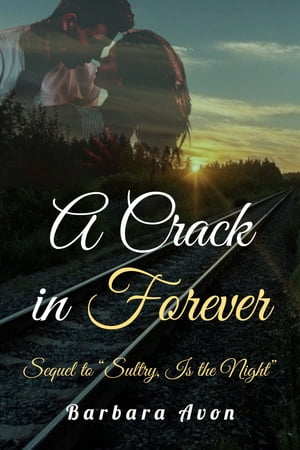 A Crack in Forever【電子書籍】[ Barbara Avon ]