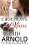 Chocolate Kisses (novella)Żҽҡ[ Judith Arnold ]