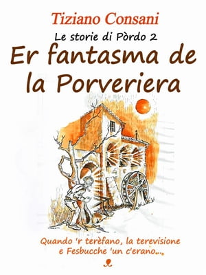 Er fantasma de la Porveriera (Le storie di Pòrdo vol 2)