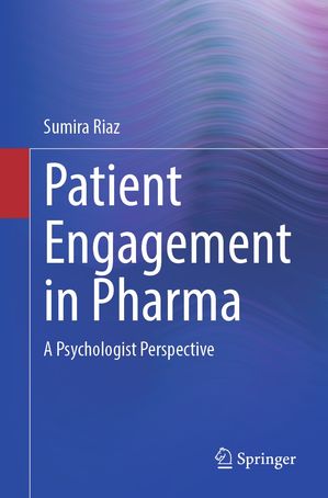 Patient Engagement in Pharma A Psychologist Perspective