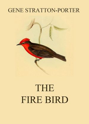 The Fire Bird【電子書籍】[ Gene Stratton-P