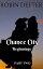ŷKoboŻҽҥȥ㤨Chance City Beginnings Part 2 Chance City Beginnings, #2Żҽҡ[ Robin Deeter ]פβǤʤ150ߤˤʤޤ