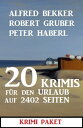 20 Krimis f?r den Urlaub auf 2402 Seiten: Krimi 