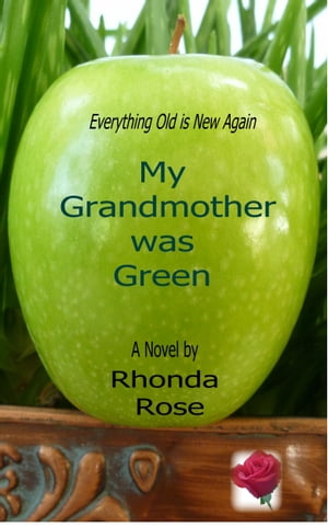 ŷKoboŻҽҥȥ㤨My Grandmother Was GreenŻҽҡ[ Rhonda Rose ]פβǤʤ130ߤˤʤޤ