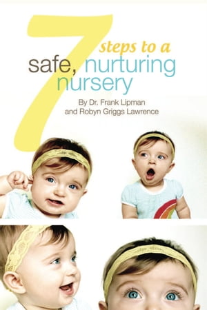 7 Steps to a Safe, Nurturing Nursery