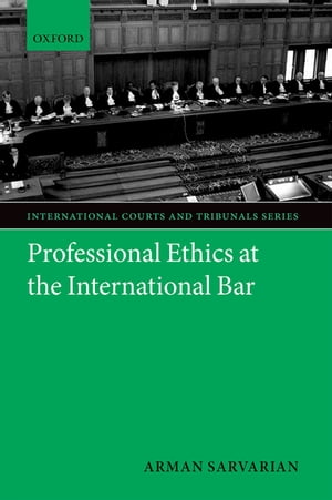 Professional Ethics at the International Bar