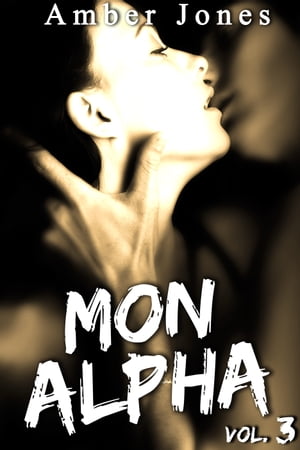 Mon Alpha (Vol. 3)