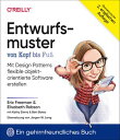 Entwurfsmuster von Kopf bis Fu? Mit Design Patterns flexible objektorientierte S...