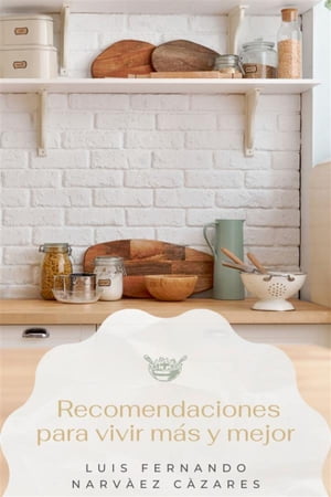 289 Recomendaciones Para Vivir Mas Y Mejor