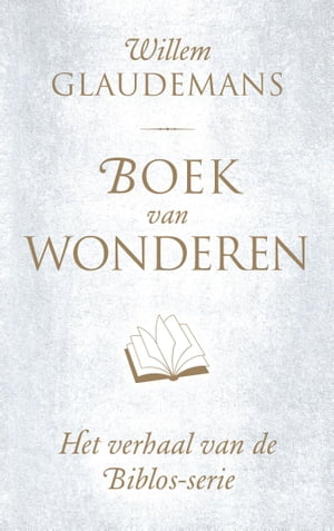 Boek van wonderen het verhaal van de Biblos-seri