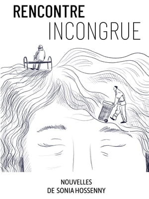 Rencontre incongrueŻҽҡ[ Sonia Hossenny ]