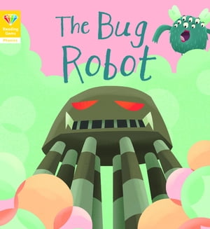 Reading Gems Phonics: The Bug Robot (Book 4)【電子書籍】[ Words & Pictures ]