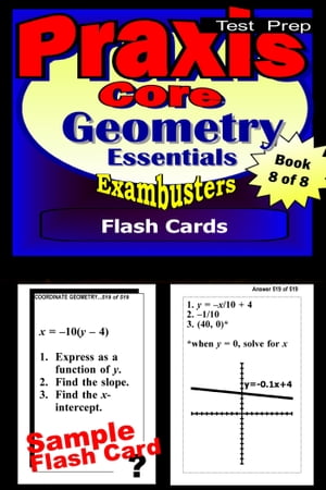 PRAXIS Core Test Prep Geometry Review--Exambusters Flash Cards--Workbook 8 of 8