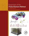 Essentials of the Finite Element Method For Mechanical and Structural Engineers【電子書籍】 Dimitrios G Pavlou