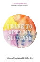 I Dare to Open My Suitcase【電子書籍】[ Johanna Magdalena Griffiths-Britt ]
