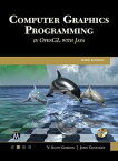 Computer Graphics Programming in OpenGL with Java【電子書籍】[ V. Scott Gordon PhD ]