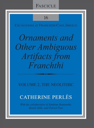 Ornaments and Other Ambiguous Artifacts from Franchthi